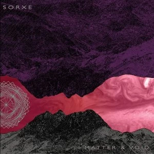 Image of Sorxe - Matter & Void Limited Edition Violet Translucent Vinyl