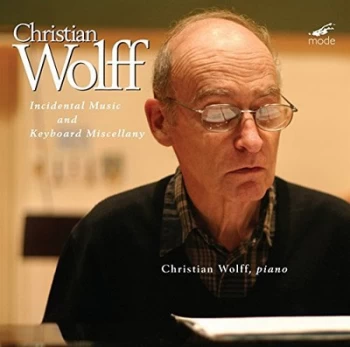Image of Christian Wolff Incidental Music & Keyboard Miscellany by Christian Wolff CD Album