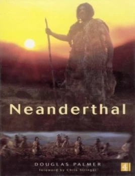 Image of Neanderthal by Douglas Palmer Hardback