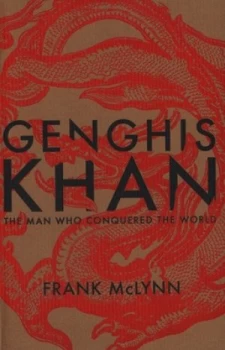 Image of Genghis Khan by Frank Mclynn Hardback