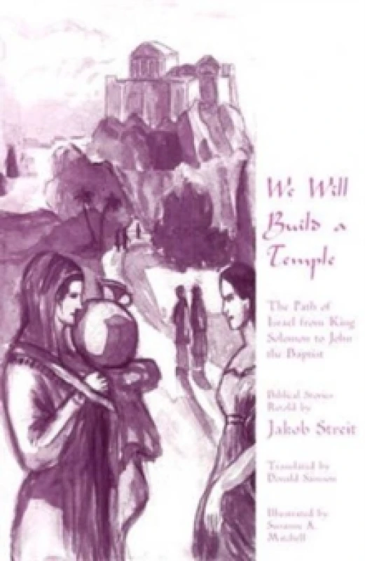 Image of We Will Build a Temple : The Path of Israel from King Solomon to John the Baptist Paperback / softback
