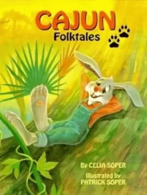 Image of Cajun folktales by Celia Soper