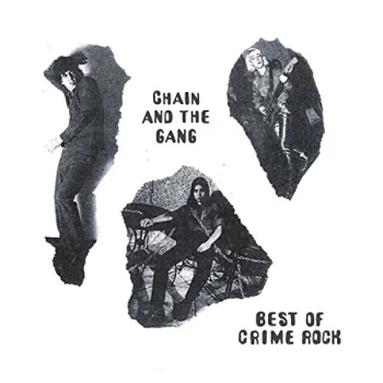 Image of Chain & The Gang - Best of Crime Rock CD