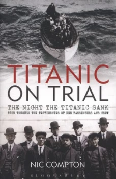 Image of Titanic on Trial by Nic Compton Paperback