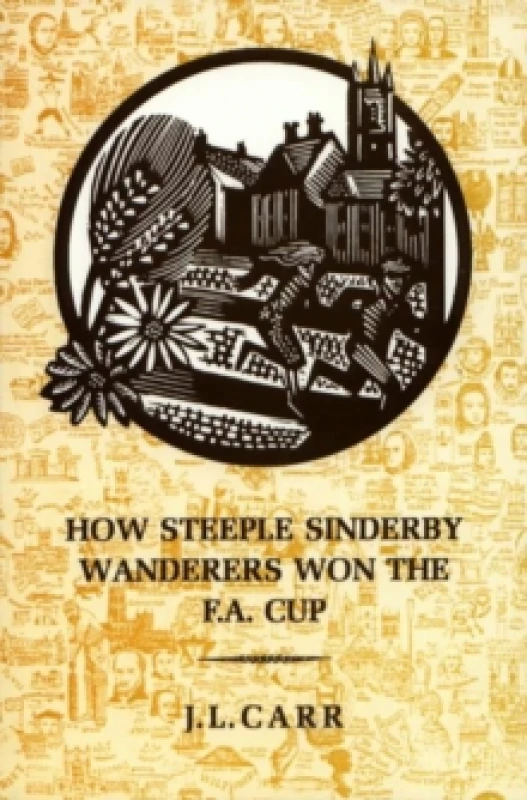 Image of How Steeple Sinderby Wanderers Won the F.A.Cup Paperback / softback