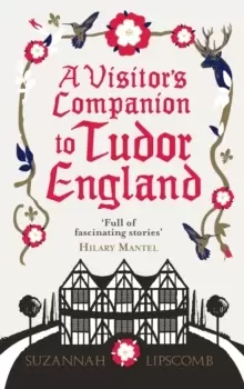 Image of A Visitor's Companion to Tudor England