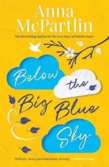 Image of Below the Big Blue Sky : A heartbreaking, heartwarming, laugh-out-loud novel for fans of Jojo Moyes