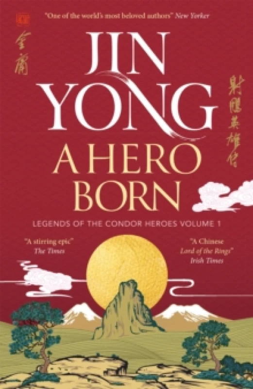 Image of A Hero Born : Legends of the Condor Heroes Vol. I Paperback / softback