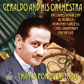 Image of Geraldo And His Orchestra - THANKS FOR EVERYTHING CD