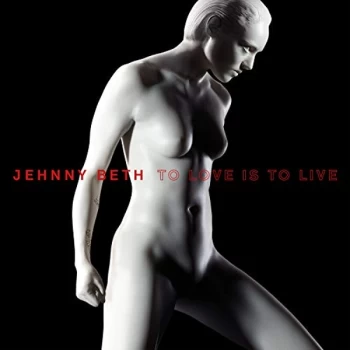 Image of Jehnny Beth - To Love Is to Live CD