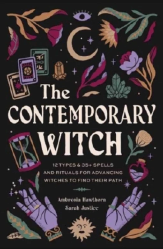 Image of The Contemporary Witch : 12 Types & 50+ Spells and Rituals for Advancing Witches to Find Their Path Hardback