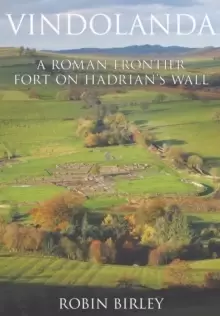 Image of Vindolanda : Everyday Life on Rome's Northern Frontier