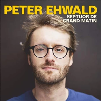Image of Peter Ehwald - Septuor De Grand Matin CD