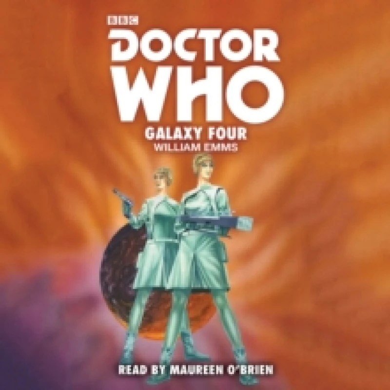 Image of Doctor Who: Galaxy Four : 1st Doctor Novelisation CD-Audio