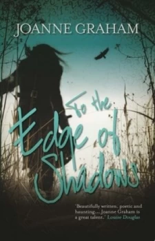 Image of To the Edge of Shadows by Joanne Graham Book
