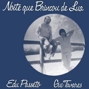 Image of Edu Passeto & Gui Tavares - Noite Que Brincou De Lua Vinyl