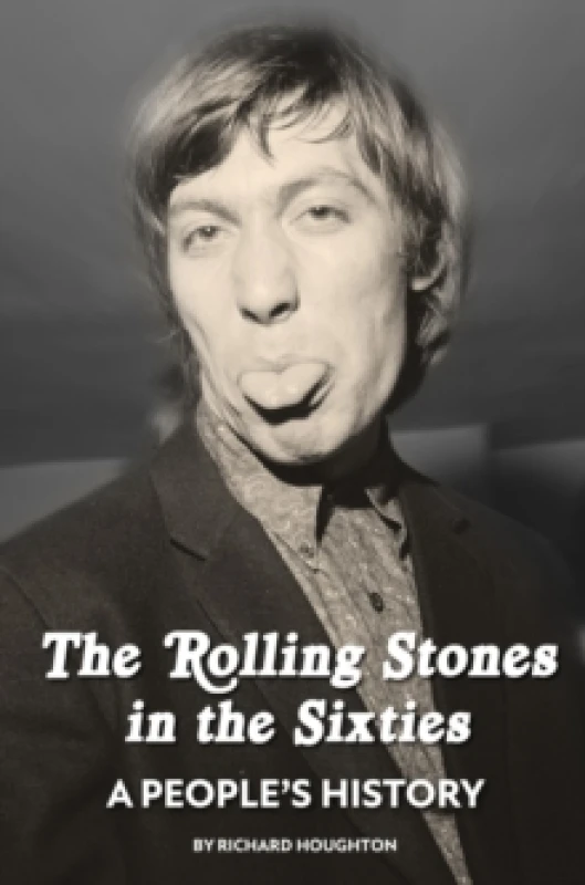 Image of The Rolling Stones in the Sixties - A People's History Hardback