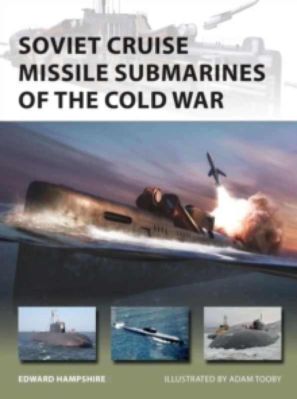 Image of Soviet Cruise Missile Submarines of the Cold War Paperback / softback