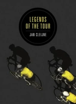 Image of Legends of the Tour by Jan Cleijne Book
