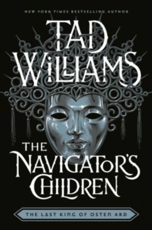 Image of The Navigator's Children : The epic conclusion to the groundbreaking Last King of Osten Ard series Hardback