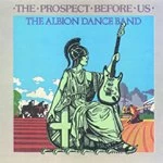 Image of Albion Dance Band (The) - Prospect Before Us, The [Remastered]