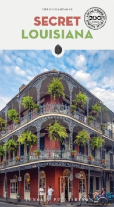 Image of Secret Louisiana Guide : A guide to the unusual and unfamiliar Paperback / softback