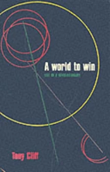 Image of A World to Win by Tony Cliff Paperback