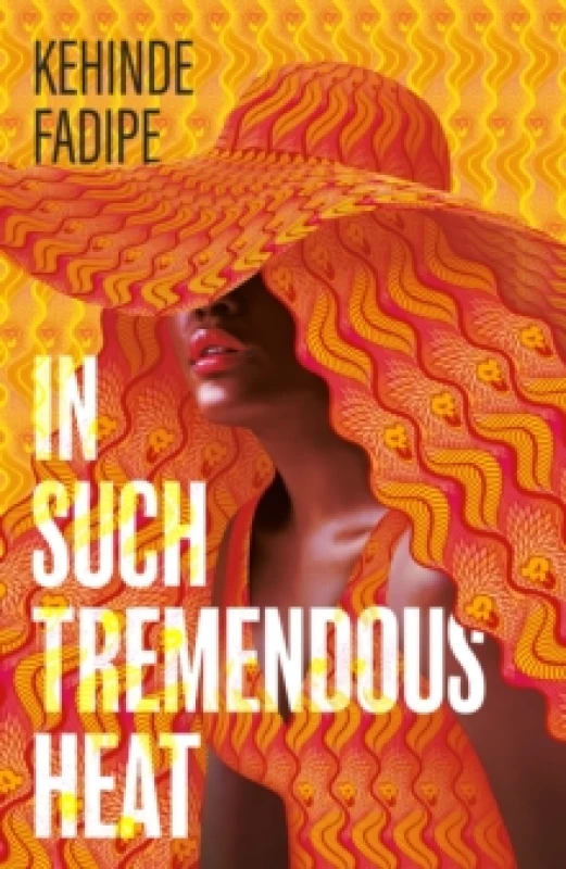 Image of In Such Tremendous Heat. Hardback. By Kehinde Fadipe Books