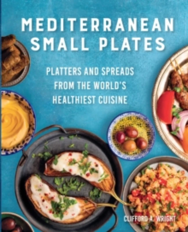 Image of Mediterranean Small Plates. Paperback. By Clifford A Wright Books