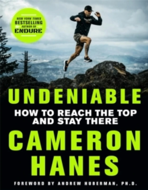 Image of Undeniable : How to Reach the Top and Stay There Hardback