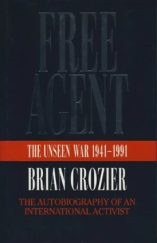 Image of Free Agent by Brian Crozier Hardback