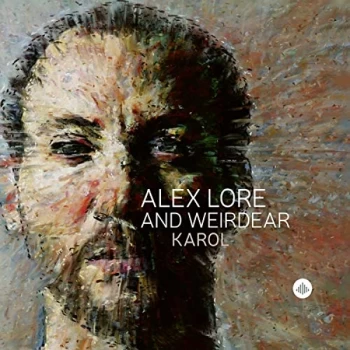 Image of Alex LoRe And Weirdear - Karol CD
