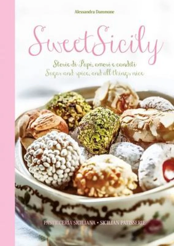Image of Sweet Sicily : Sugar and Spice, and All Things Nice Hardback