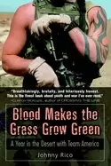 Image of blood makes the grass grow green a year in the desert with team america