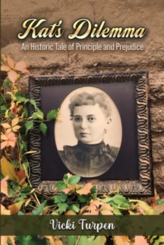 Image of Kat's Dilemma : An Historic Tale of Principle and Prejudice Paperback / softback