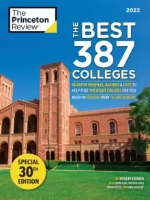Image of The Best 387 Colleges, 2022 : In-Depth Profiles and Ranking Lists to Help Find the Right College For You