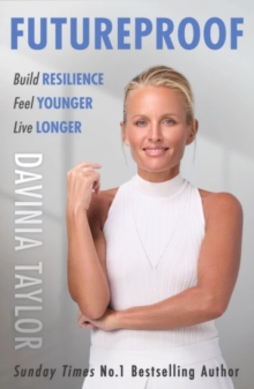 Image of Futureproof : Build Resilience, Feel Younger, Live Longer Paperback / softback