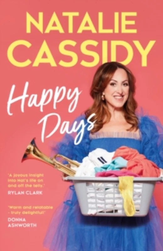 Image of Happy Days. Hardback. By Natalie Cassidy Books