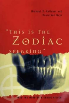 Image of this Is the Zodiac Speaking by Michael D Kelleher Ph.D. Hardback