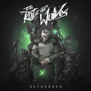 Image of Dethroned by To the Rats and Wolves Vinyl Album