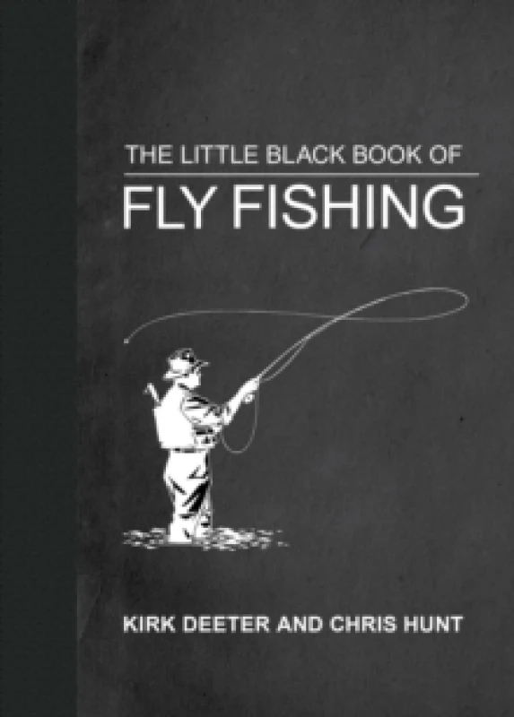 Image of The Little Black Book of Fly Fishing : 201 Tips to Make You A Better Angler Hardback