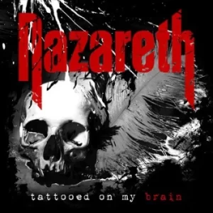 Image of Tattooed On My Brain by Nazareth CD Album