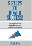 Image of 5 steps to board success new approaches to board effectiveness and business