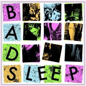 Image of Bad Sleep Vinyl