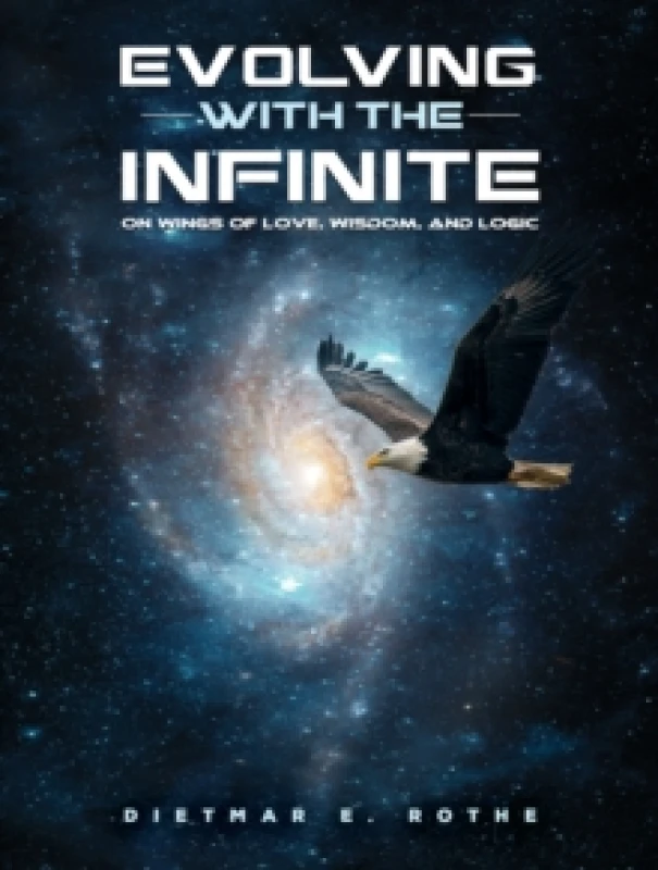Image of Evolving with the Infinite : On Wings of Love, Wisdom, and Logic Paperback / softback