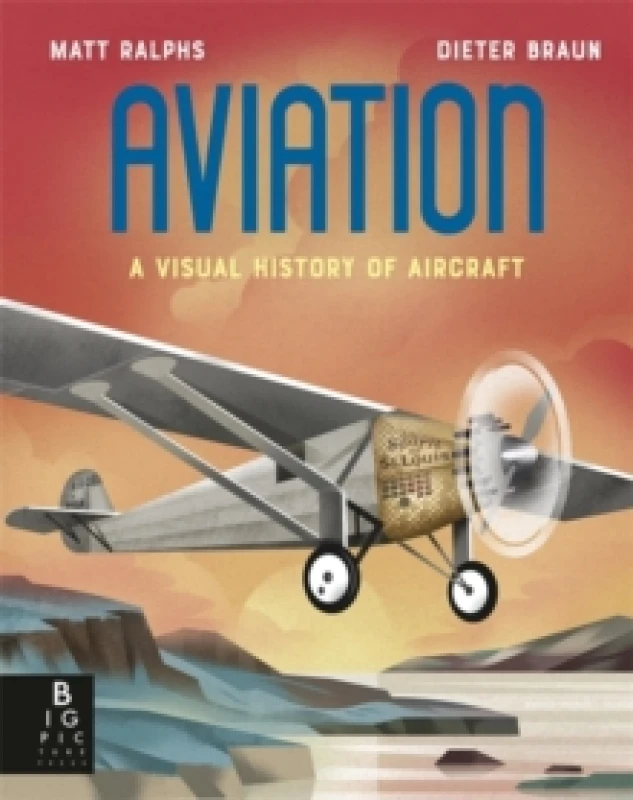 Image of Aviation : A Visual History of Aircraft Hardback