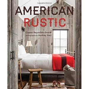 Image of American Rustic by Reynolds Ewald, Audrey Hall (Hardback, 2015)