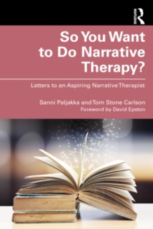 Image of So You Want to Do Narrative Therapy? Letters to an Aspiring Narrative Therapist Paperback / softback