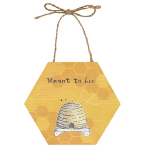 Image of Meant To Bee Sign