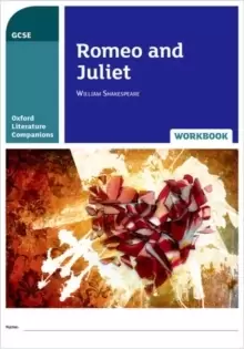 Image of Oxford Literature Companions: Romeo and Juliet Workbook : With all you need to know for your 2022 assessments
